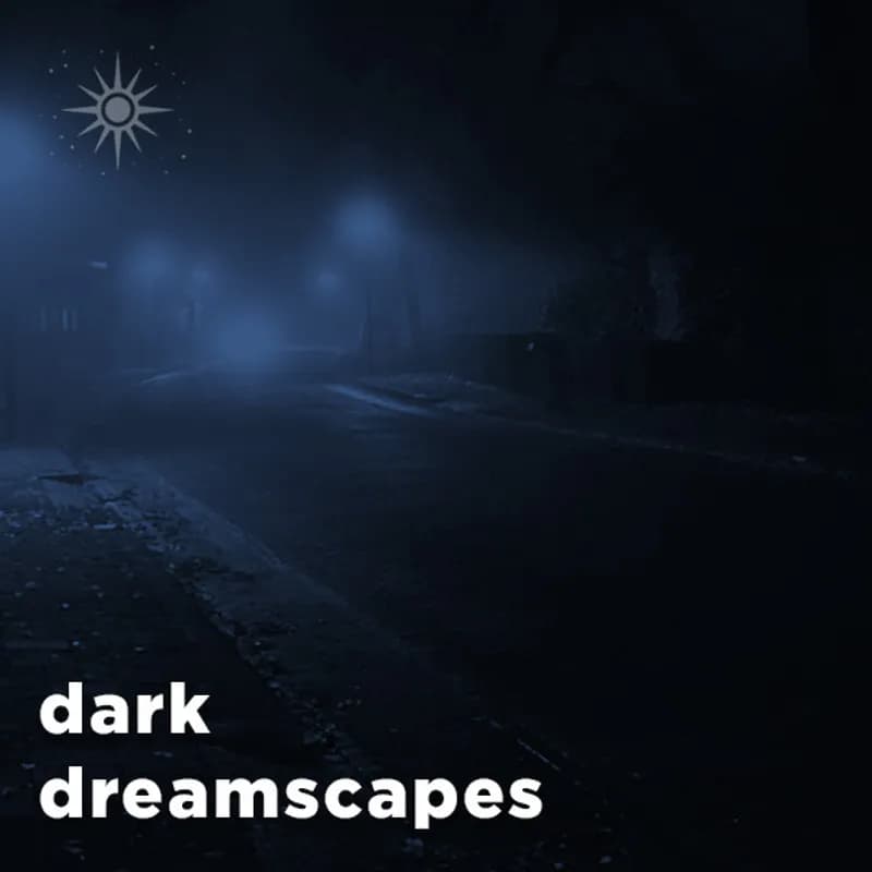 Dark Dreamscapes