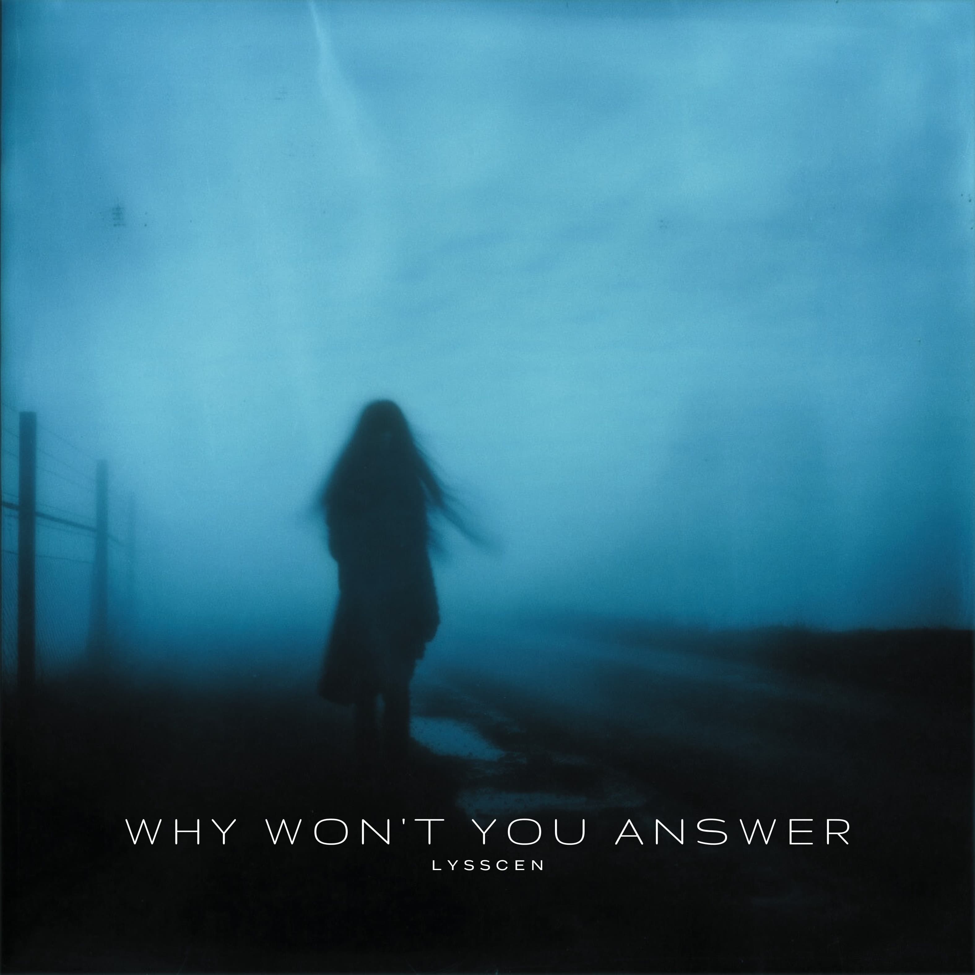 why won't you answer